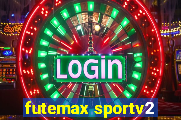 futemax sportv2